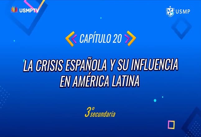 Capítulo N° 20 - La crisis española y su influencia en América
